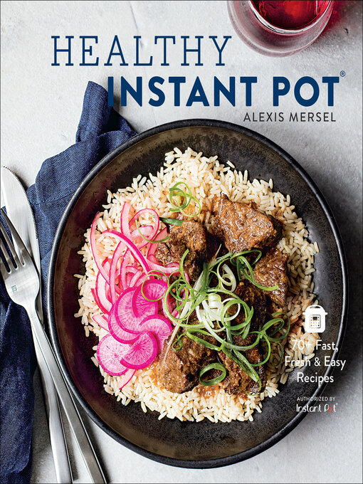 Title details for Healthy Instant Pot by Alexis Mersel - Available